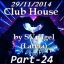 SVnagel - Club House part- 24 ()