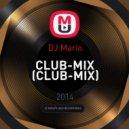 DJ Mario - CLUB-MIX (CLUB-MIX)