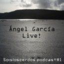 Soisloscerdos - Podcast#1 Angel Garcia