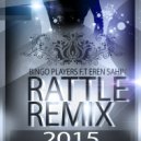 Bingo Players - Rattle 2015