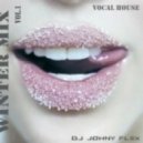 Dj Johny Flex - Winter Vocal House Mix #1 ()
