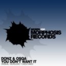 Donz & OSQA - You Dont Want It (Monojoke Remix)