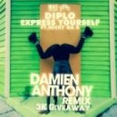 Diplo feat. Nicky Da B - Express Yourself