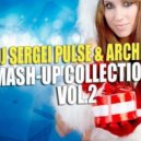 Lil Jon vs.Bassjackers & MAKJ - Bend Ova (Dj Sergei Pulse & Archie Mash Up)