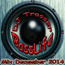 DJ Trasser - BassLife