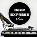 Dinas Jan - Deep Express [MixTape #2]