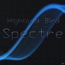 Highland Bird - Spectre