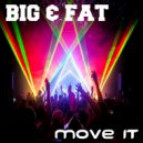 Big - Move It