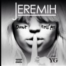 Jeremih & YG - Don't Tell Em