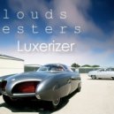 Clouds Testers & QueLy - Jam around Luxerizer (original mix)