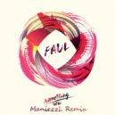 Faul - Something New (Maniezzl Remix)