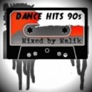 Mixed by Malik - DanceHits 90s ()