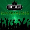 Lucky Bravo - San Francisco