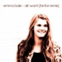 Emma Bale - All I Want (Fanfar Remix)