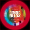 Dominic Bullock - Girl Looking Sweet