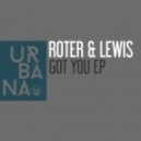 Roter, Lewis, Marco Musca - I Got You Baby (Original Mix)