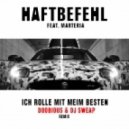 Haftbefehl ft. Marteria - Ich rolle mit meim Besten (Doobious & DJ Sweap Remix)