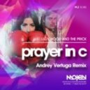 Lilly Wood and The Prick - Prayer in C (Andrey Vertuga Remix) (Radio Mix)