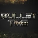 Bullet Time - Bastion (Original mix)