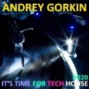 DJ Andrey Gorkin - It's Time For Tech House #020