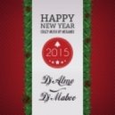 DJ Atme & DJ Maboo - Happy New Year 2015 (Crazy Mush Up Megamix)