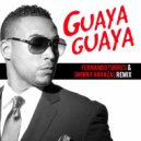 Don Omar - Guaya Guaya (Fernando Torres & Jhonny Agrazal Remix) (Fernando Torres & Jhonny Agrazal Remix)
