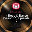 DJ AL Sailor - In Deep & Dance (Season 1, Episode 10)