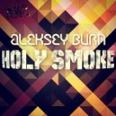Aleksey Burn - Say No To V.D. (Original Mix)