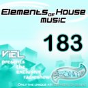 Viel - Elements of House music 183
