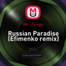 Mr. Zivago - Russian Paradise