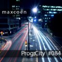 Max Coen - EP084 Prog:city