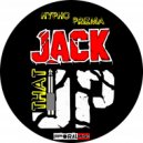 Hypho & Prizma - Jack That Up