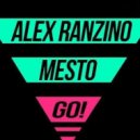 Alex Ranzino & Mesto - GO!