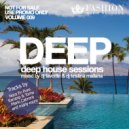 DJ Favorite & DJ Kristina Mailana - Deep House Sessions 009