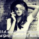 M.I.A. and Shantel & Baauer - Bad Girls