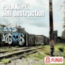 Polaki - Self Destruction