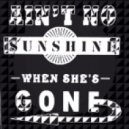Branzei - Ain't no Sunshine When She's Gone