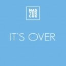 Mastercue - It's Over