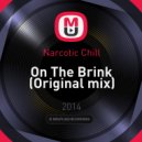Narcotic Chill - On The Brink