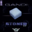 GANDI - Stoned