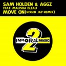 Sam Holden & Aggz Ft. Malisha Bleau - Move On