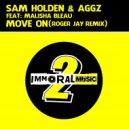 Sam Holden & Aggz Ft. Malisha Bleau - Move On (Roger Jay Remix)