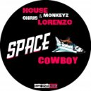 Chris Lorenzo & House Monkeyz - Space Cowboy