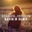 RobbieG - Freedom (Gavin M Official Remix)