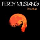 Ferdy Mustang - Hot N Wet