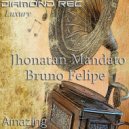 Jhonatan Mandato & Bruno Felipe - Amazing