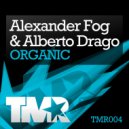 Alexander Fog & Alberto Drago - Organic