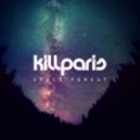 Kill Paris - Space Forest (Original mix)