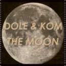 Dole & Kom - The Moon