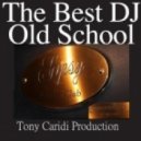 Tony Caridi in The Gipsy (at Work) - New Mixes The Best Dj Old School